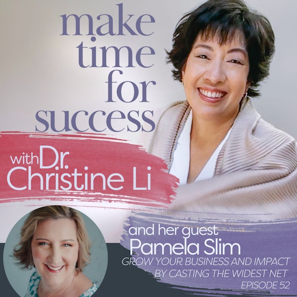 Grow Your Business and Impact by Casting the Widest Net with Pamela Slim Image