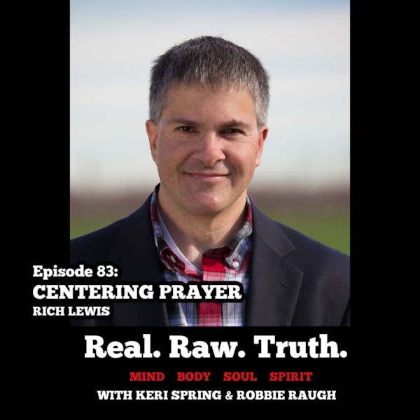 083: Centering Prayer with Rich Lewis Image