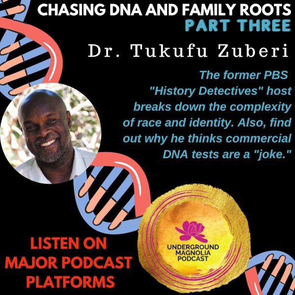 Chasing DNA and Family Roots - Part Three with Dr. Tukufu Zuberi Image