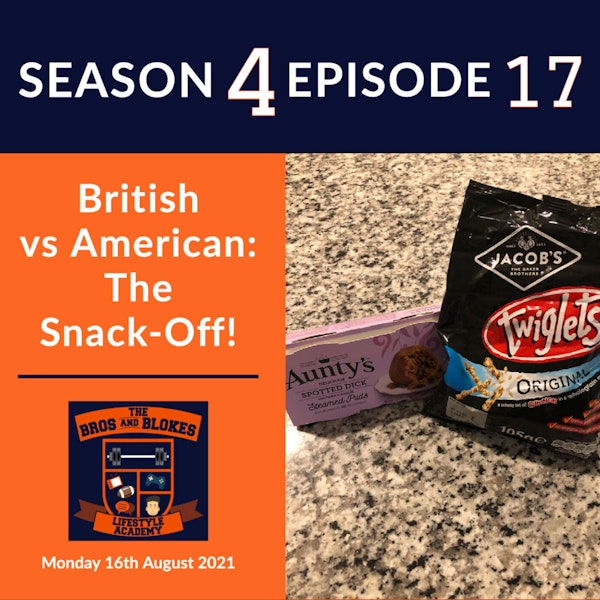 British vs American: The Snack-Off!