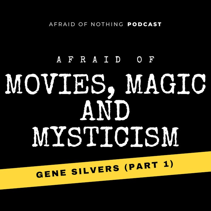 Afraid of Movies, Magic and Mysticism