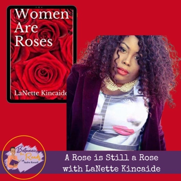 A Rose is Still a Rose: Book Talk with LaNette Kincaid Image