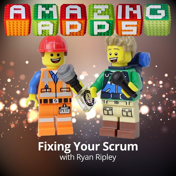 Fixing Your Scrum with Ryan Ripley