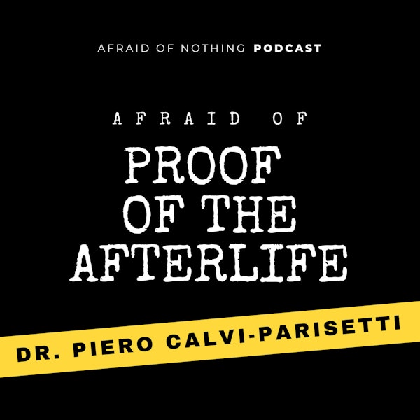 Afraid of Proof of the Afterlife