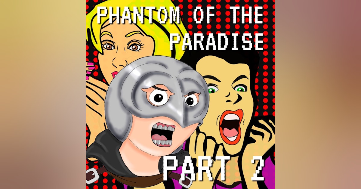 Phantom of the Paradise Part 2