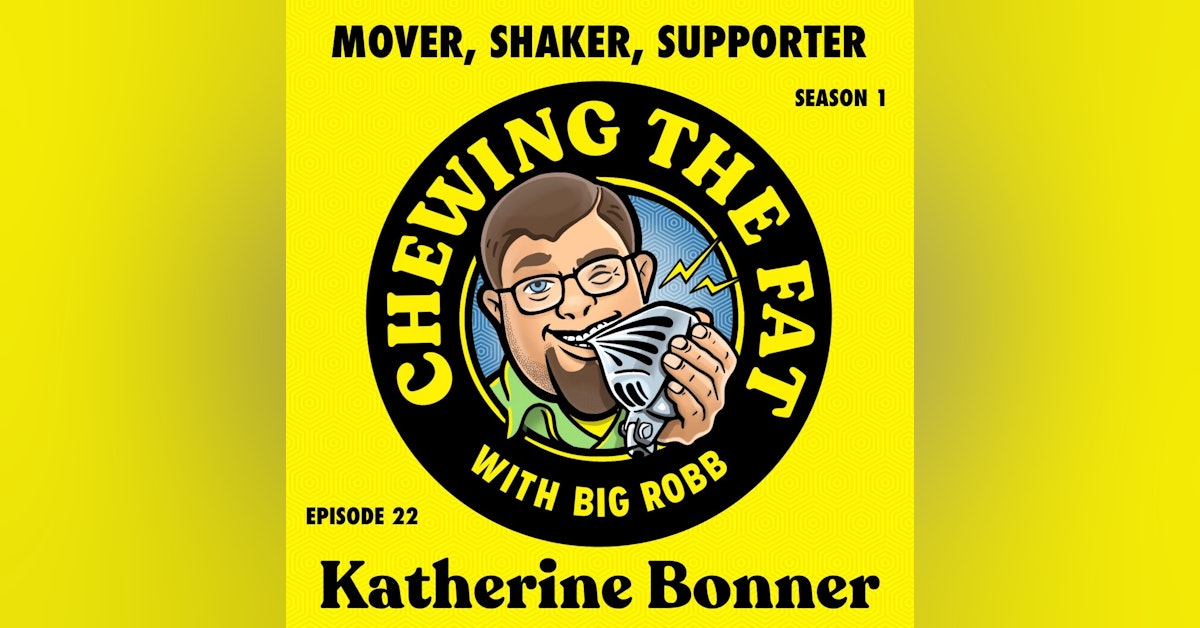 Katherine Bonner, Mover, Shaker, Supporter