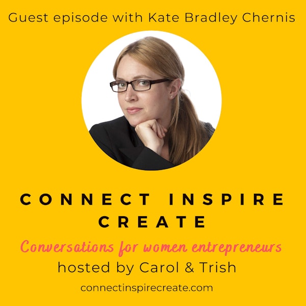 #20: Tying the Pieces of Life Together With Kate Bradley Chernis, CEO of Lately