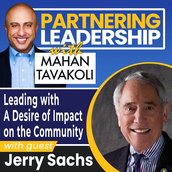Leading with A Desire of Impact on the Community with Jerry Sachs | Greater Washington DC DMV Changemaker Image