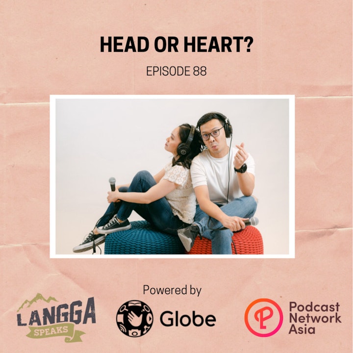 LSP 88: Head or Heart?