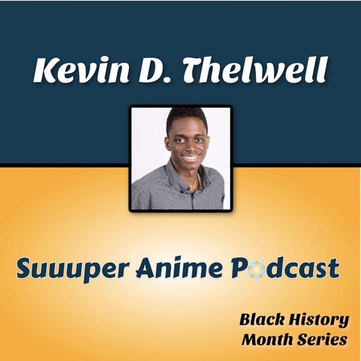 The Will of D! #BHM – Kakushigoto Voice Actor Kevin D. Thelwell Discusses How He Got Into Voice Acting, Representation and Talent, His Favourite Food and Much More. | Ep.13