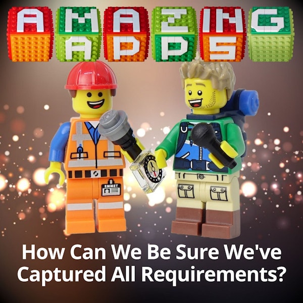 How Can We Be Sure We've Captured All Requirements?