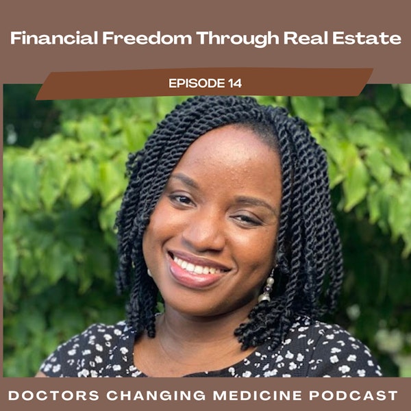 #14 Financial Freedom Through Real Estate With Dr. Chiagozie Fawole Image