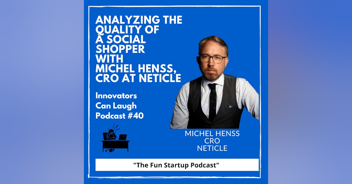 Analyzing the Quality of a Social Shopper with Michel Henss, CRO at Neticle