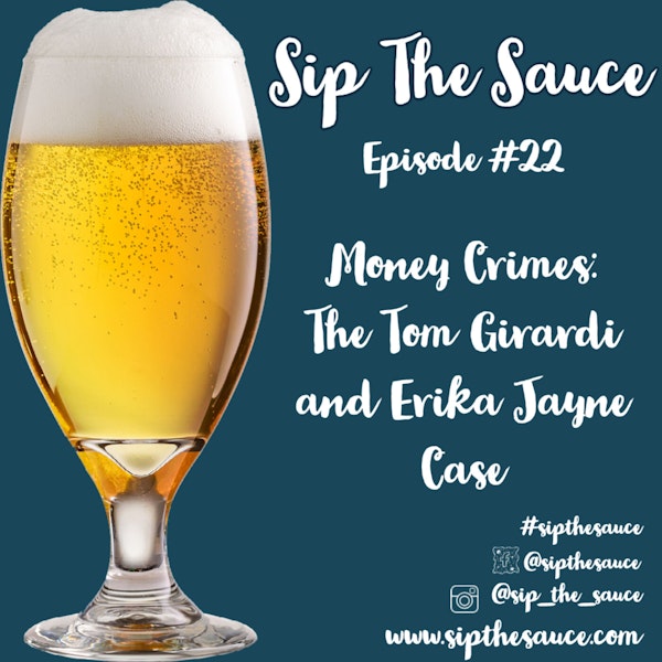 Ep.22 Money Crimes- The Tom Girardi and Erika Jayne Case Image