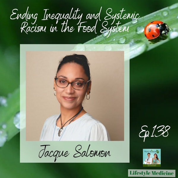 138: Ending Inequality and Systemic Racism in the Food System with Jacque Salomon Image