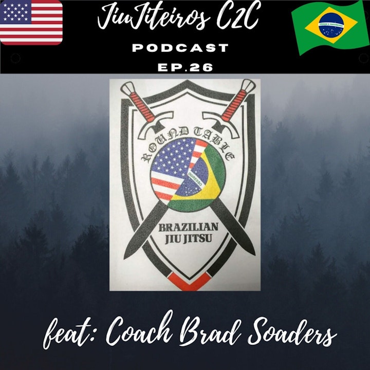 Ep. 26 Brad Souders of RoundTable BJJ