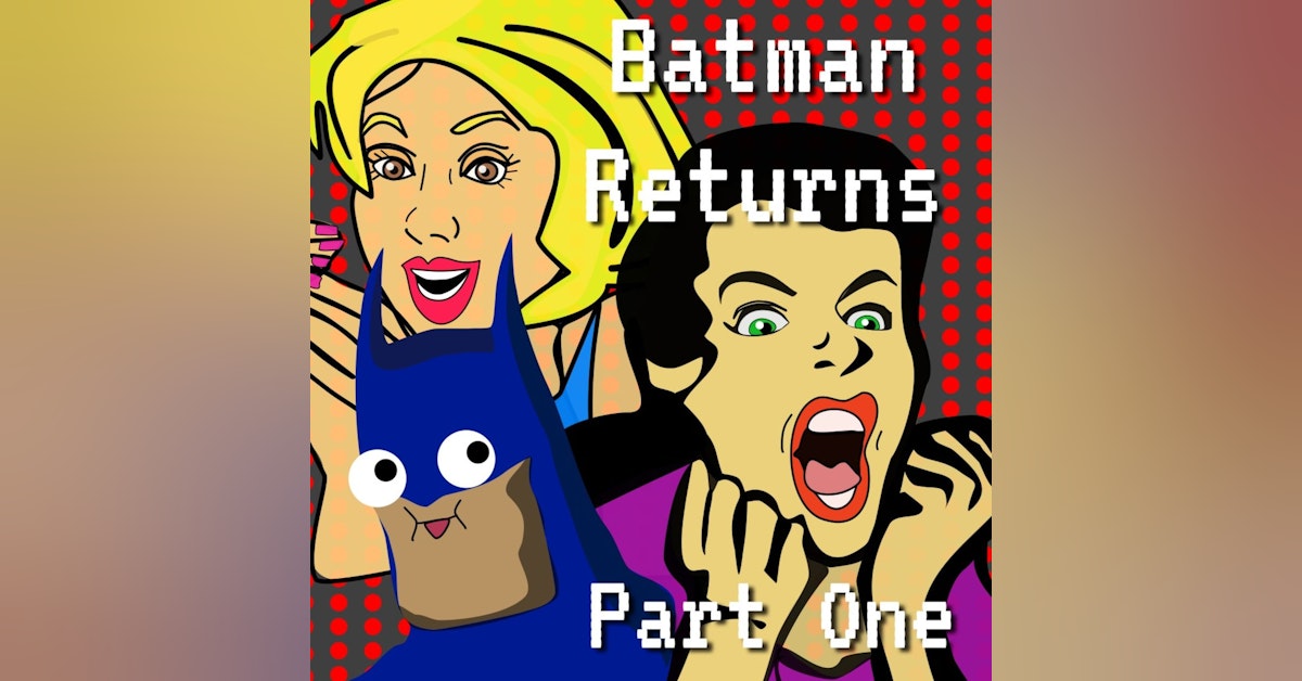 Tim Burton's Batman Returns Episode 2 Part 1