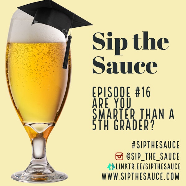 Ep.16 Are you Smarter than a 5th Grader? Image