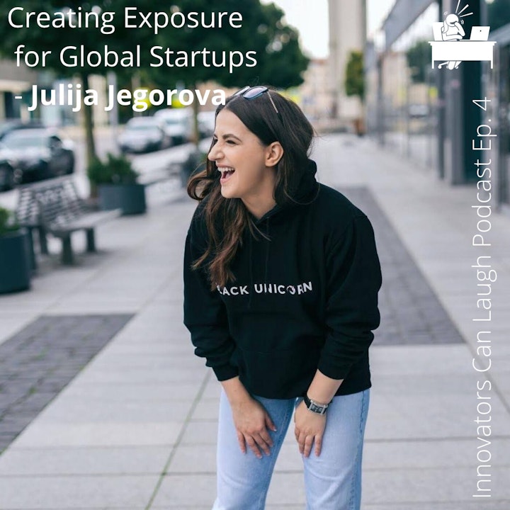 Episode image for Lithuanian born Julija Jegorova is creating exposure for global startups.
