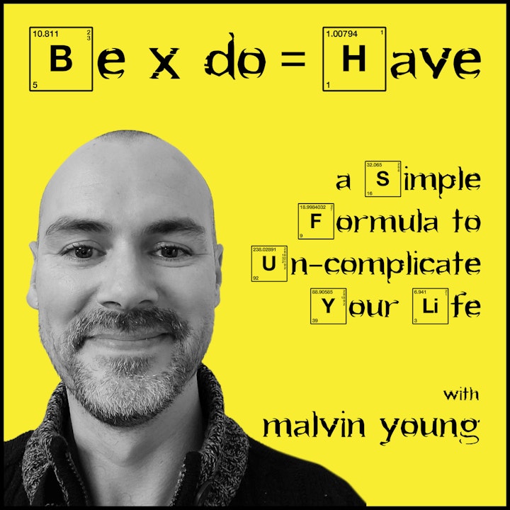 Be x Do = Have