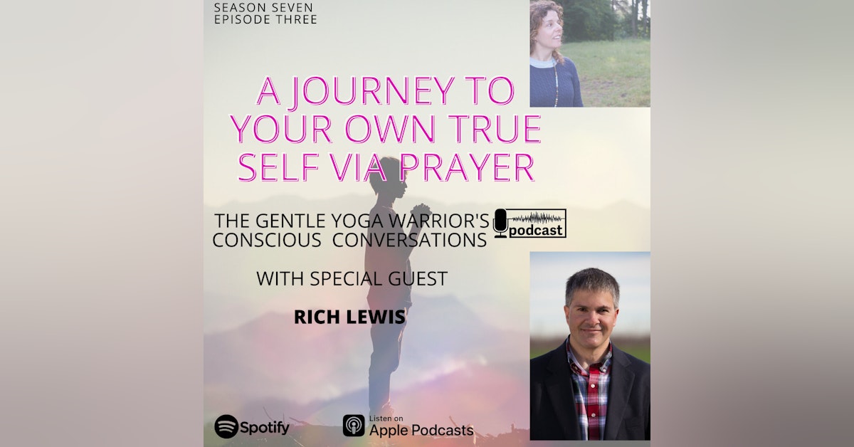 A Journey to Your Own True Self Via Prayer