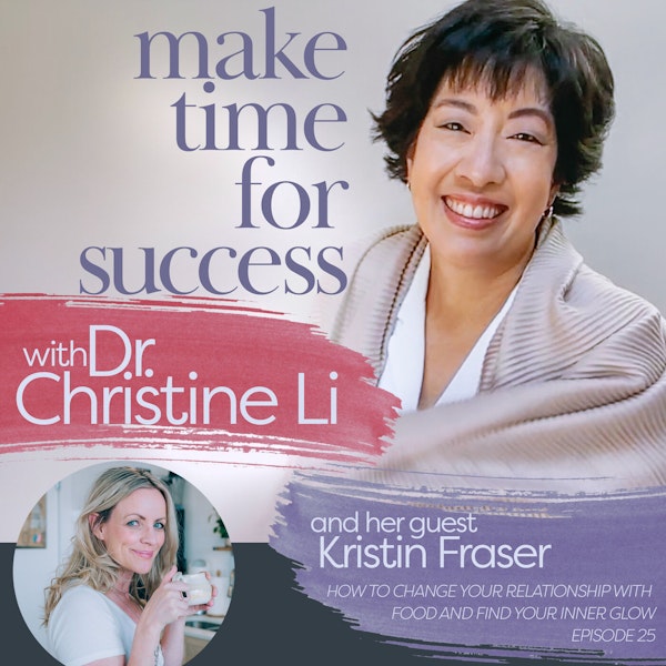How to Change Your Relationship With Food and Find Your Inner Glow With Kristin Fraser Image