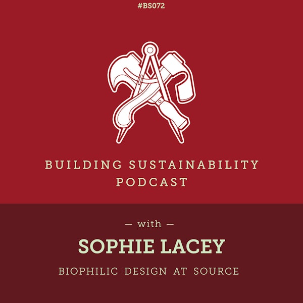Biophilic Design at Source - Sophie Lacey - BS072 Image
