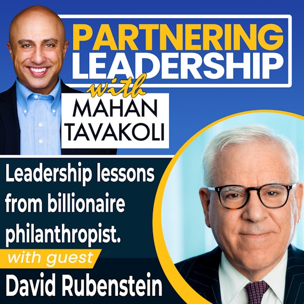 [BEST OF] Leadership lessons from billionaire philanthropist David Rubenstein | Greater Washington DC DMV Changemaker Image