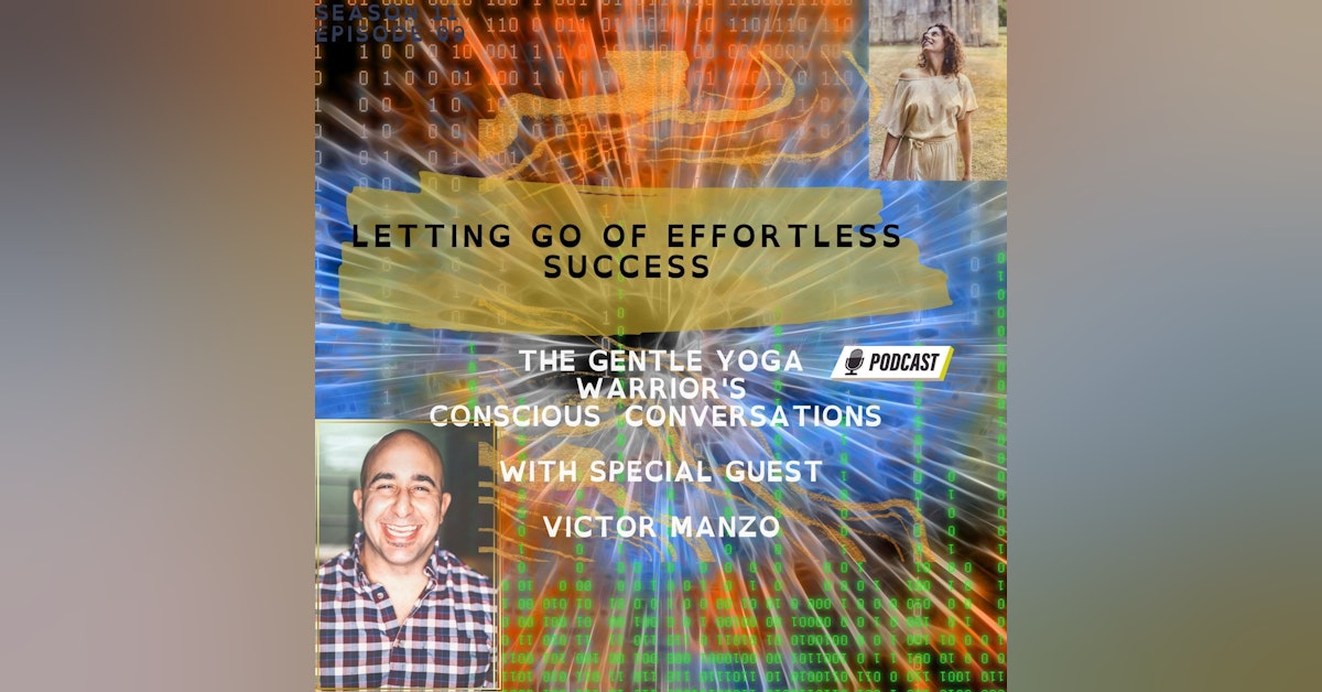 Letting Go Of Effortless Success