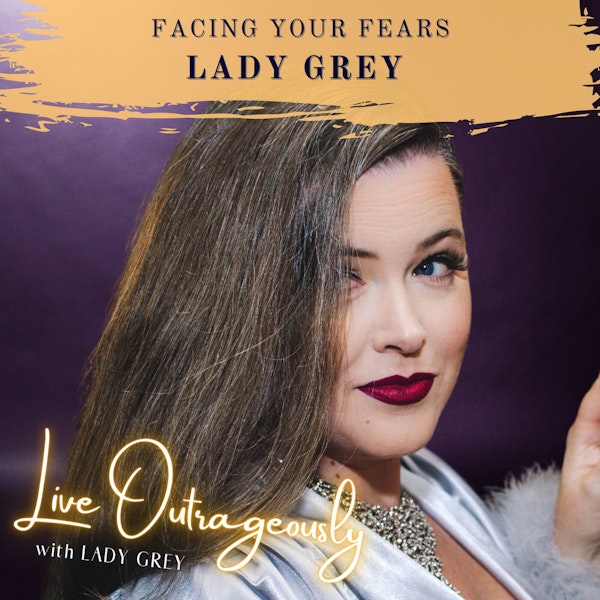 Facing Your Fears with Lady Grey Image
