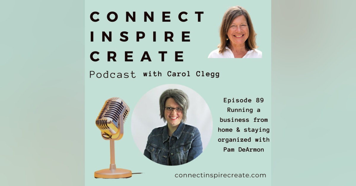 89: Running a business from home and staying organized with Pam DeArmon