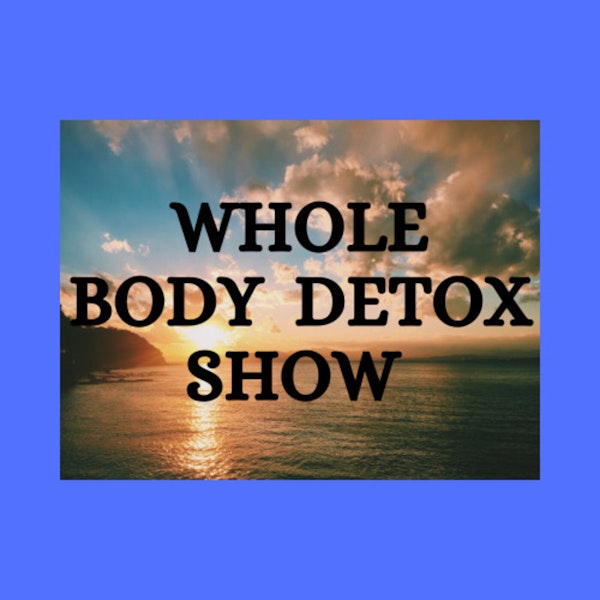 How To Cleanse The Toxic Storage Centers of the Body