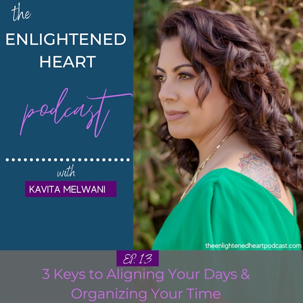3 Keys to Aligning Your Days & Organizing Your Time Image