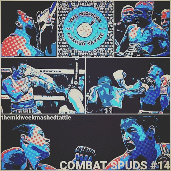 EP57 - Combat Spuds 14 - A New Queen Takes the UFC Throne! Image