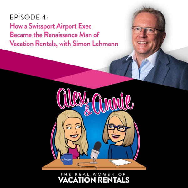 How a Swissport Airport Exec Became the Renaissance Man of Vacation Rentals, with Simon Lehmann