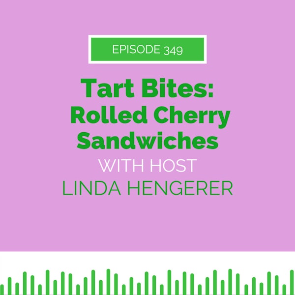 Tart Bites: Rolled Cherry Sandwiches