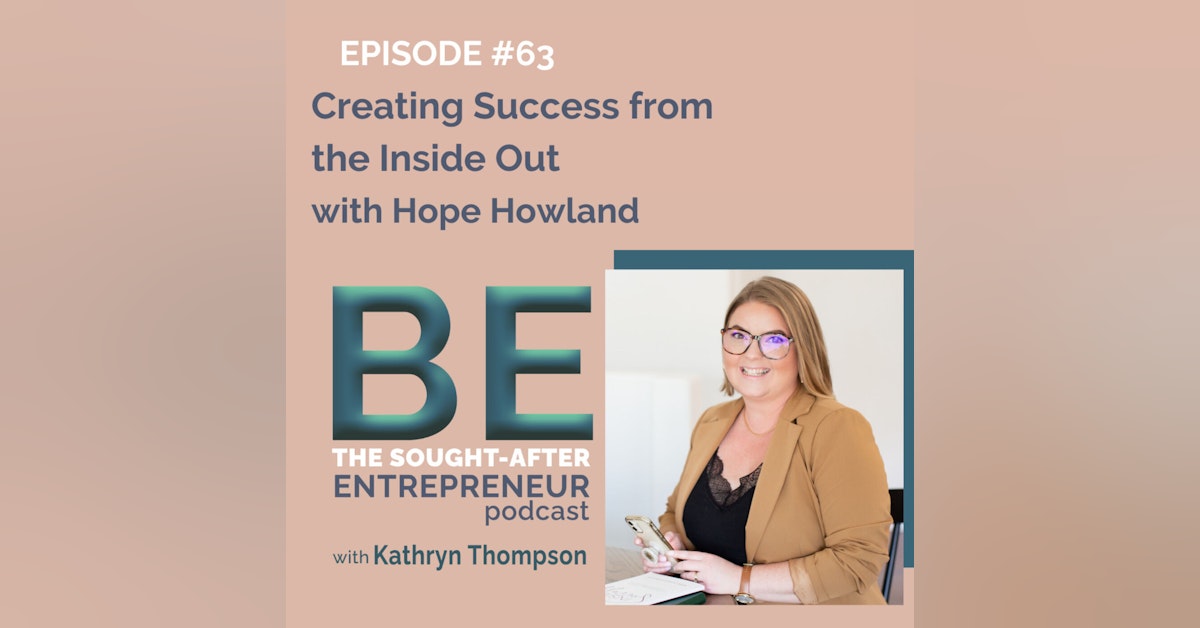 How to Create Success from the Inside Out with Hope Howland