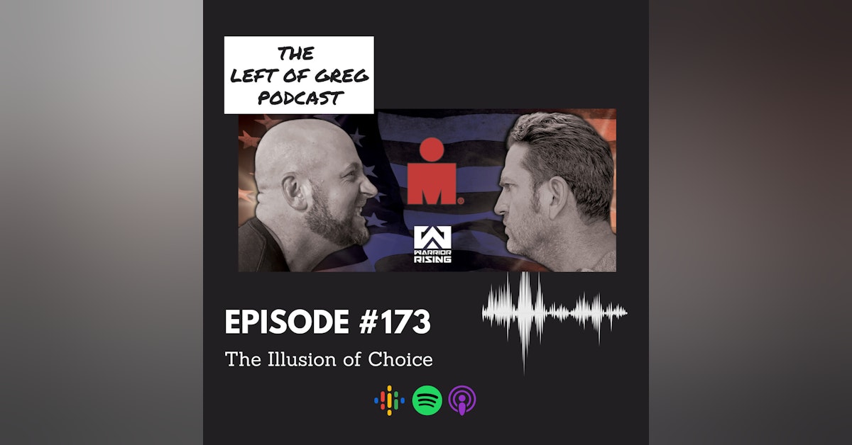 #173: The Illusion of Choice
