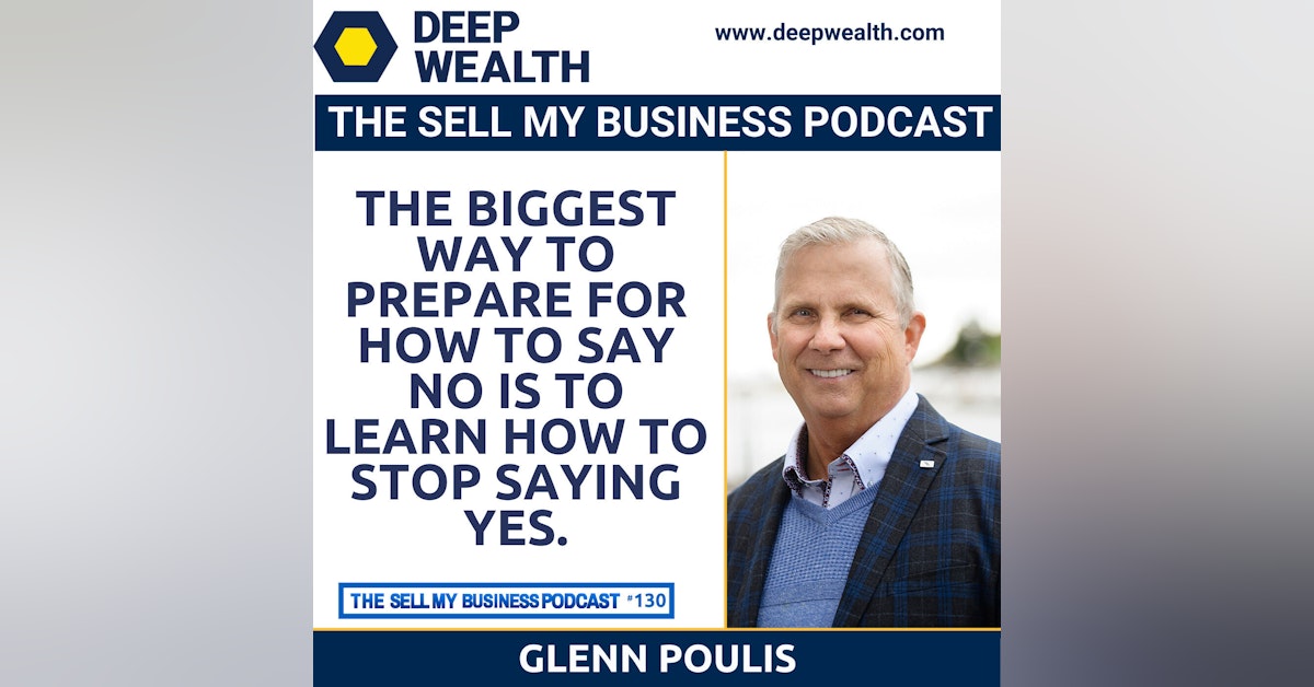 Glenn Poulis On Winning Sales Factors To Grow A Business (#130)