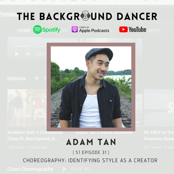 Choreography: Identifying Style as a Creator | Adam Tan Image