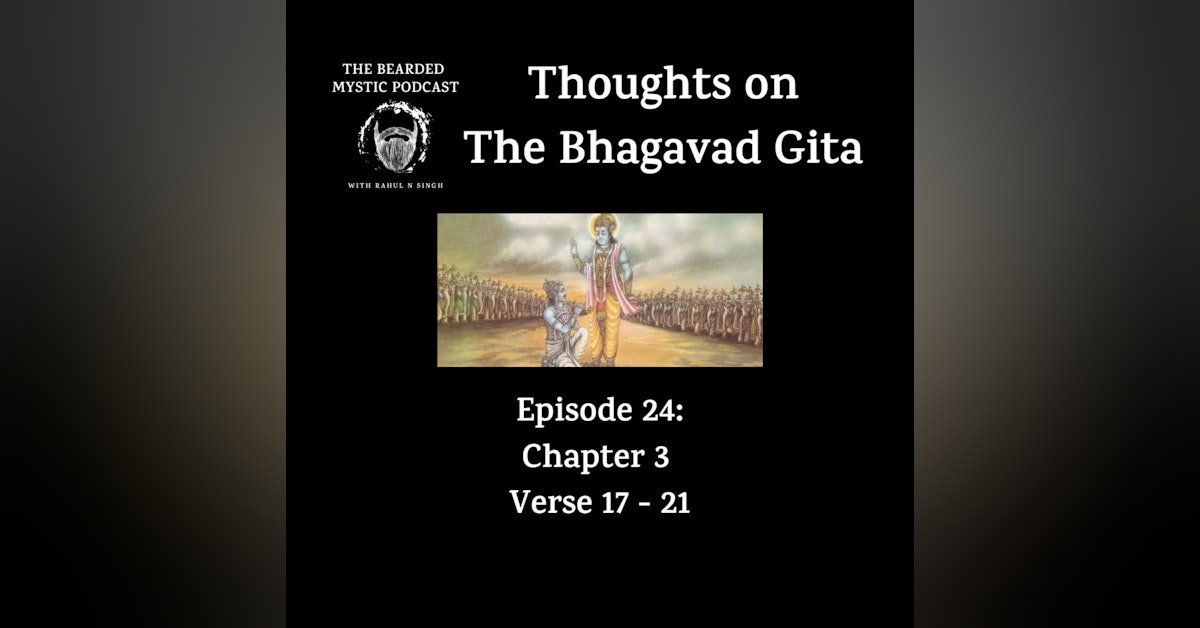 Thoughts on The Bhagavad Gita (Chapter 3: Verse 17 - Verse 21)