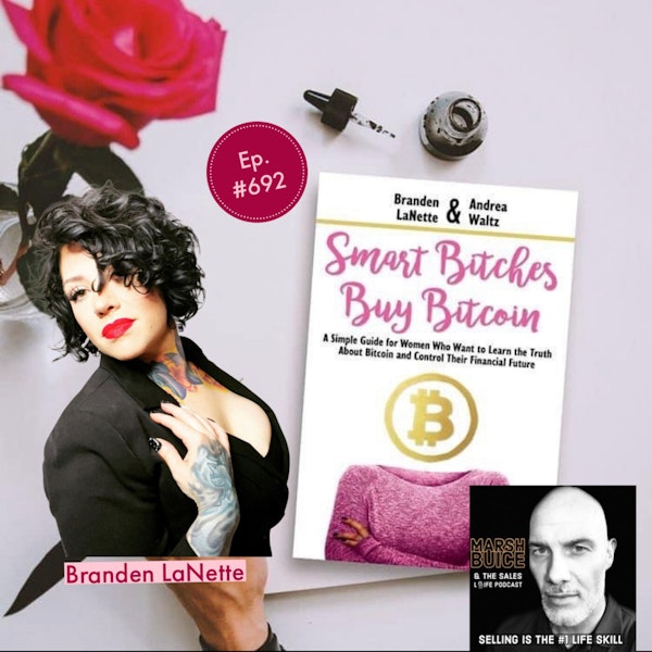 692. Get Off Zero. Why "Smart Bitches Buy Bitcoin." w/ author Branden LaNette Image