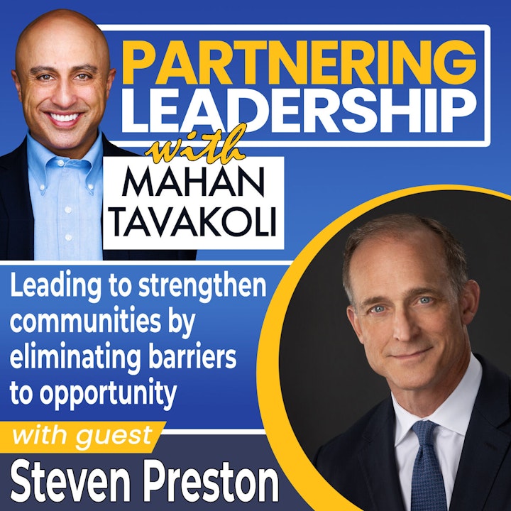 Leading to strengthen communities by eliminating barriers to opportunity with Goodwill International President & CEO Steven Preston | Greater Washington DC DMV Changemaker