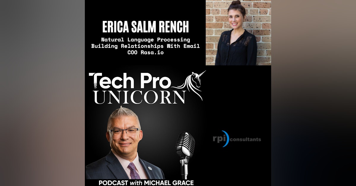 Natural Language Processing Building Relationships Through Email Newsletters With COO Erica Salma Rench of Rasa.io