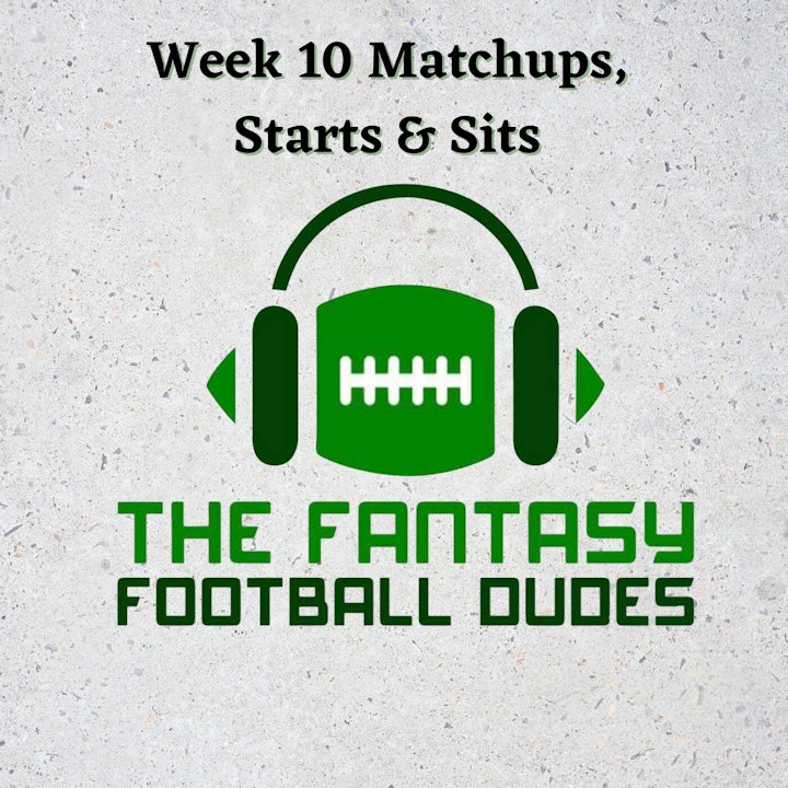 Week 10 Preview, Starts and Sits