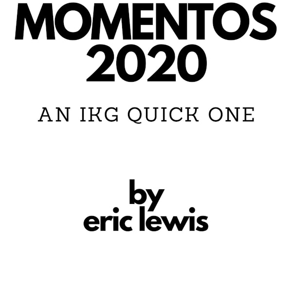 IKG Quick One - Momentos 2020 Image
