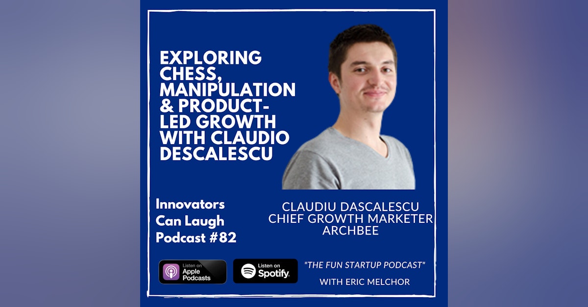 Exploring Chess, Manipulation & Product-Led Growth with Claudio Descalescu