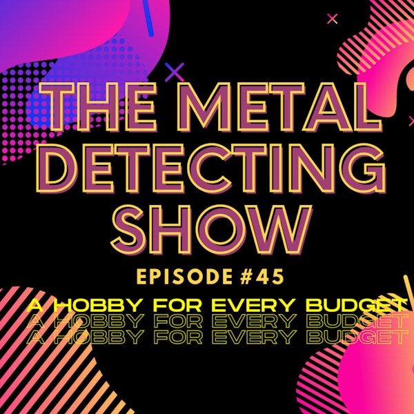 Metal Detecting a Hobby for Every Budget