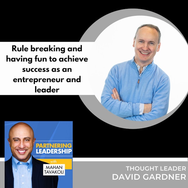 Rule breaking to achieve success as an entrepreneur and leader with David Gardner | Greater Washington DC DMV Changemaker Image
