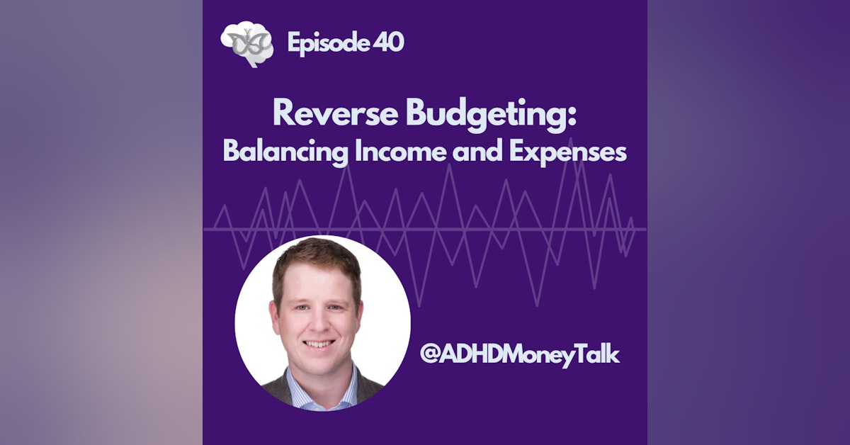 ADHD Budget Workshop #1 Income & Fixed Expenses